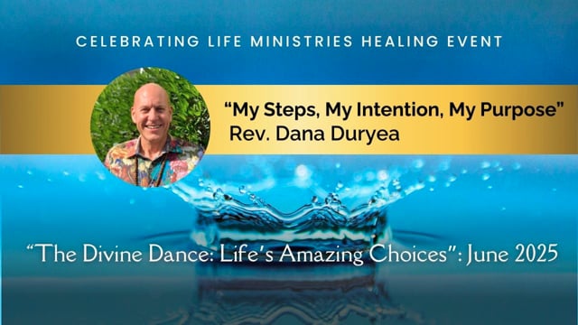Rev. Dana Duryea's Talk – My Steps, My Intention, My Purpose