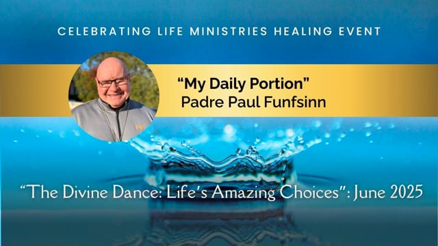 Padre Paul Funfsinn's Talk – My Daily Portion