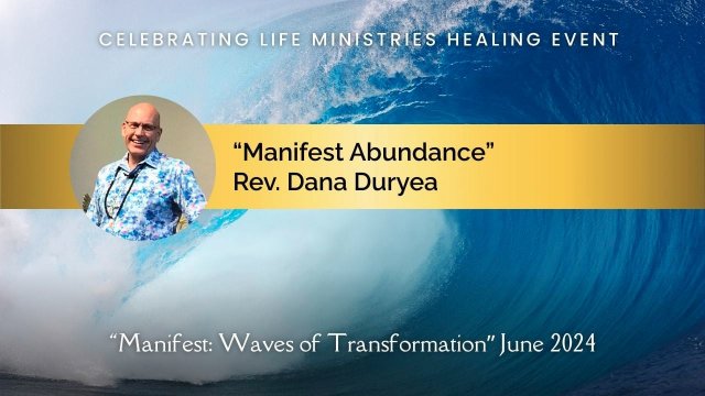 Rev. Dana Duryea’s Talk – Manifest Abundance